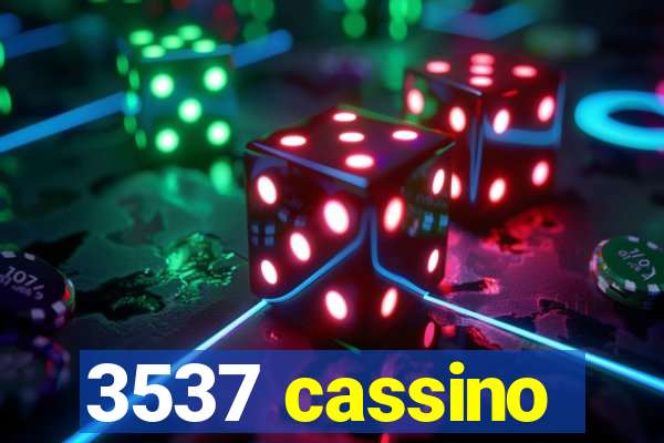 3537 cassino